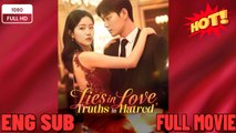 🍀 ❣️🔥🎬Lies in Love, Truths in Hatred - New Drama 2026 Full Engsub