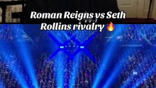 Roman reigns and Seth Rollins thriller rivarly