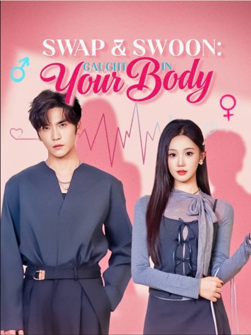 ⁣Swap & Swoon Caught in Your Body - Full Movies English Sub