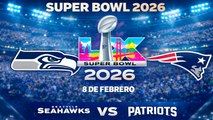 Super Bowl 2026 queda definido; Seattle Seahawks se medirá a Patriotas el 8 de febrero