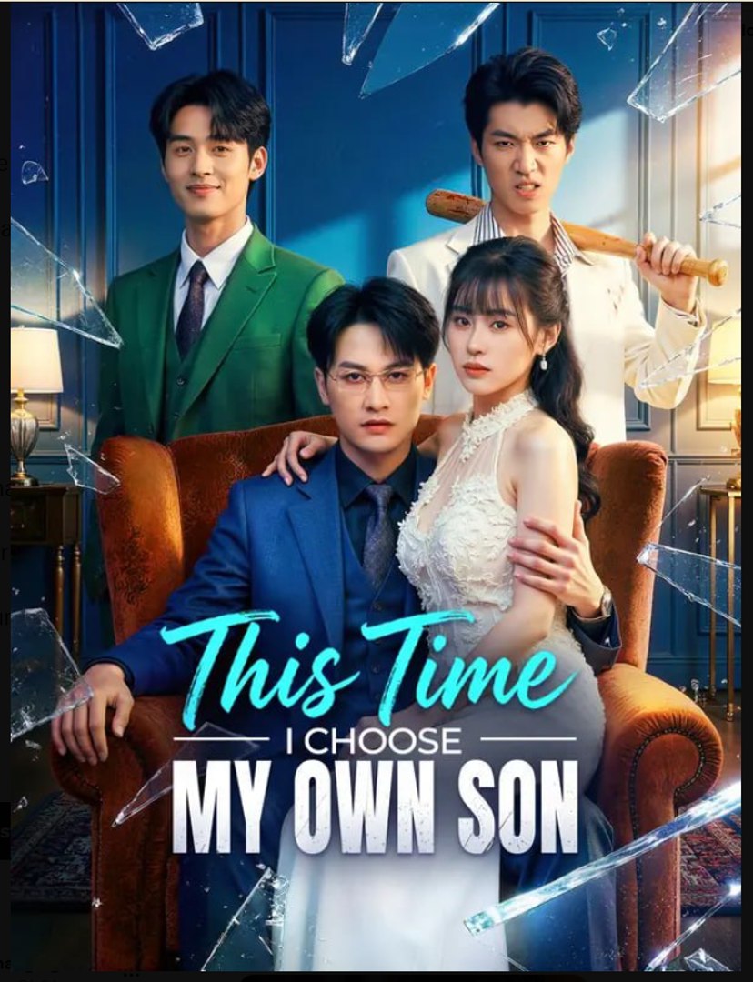 ⁣This Time I Choose My Own Son Drama Movies English Sub