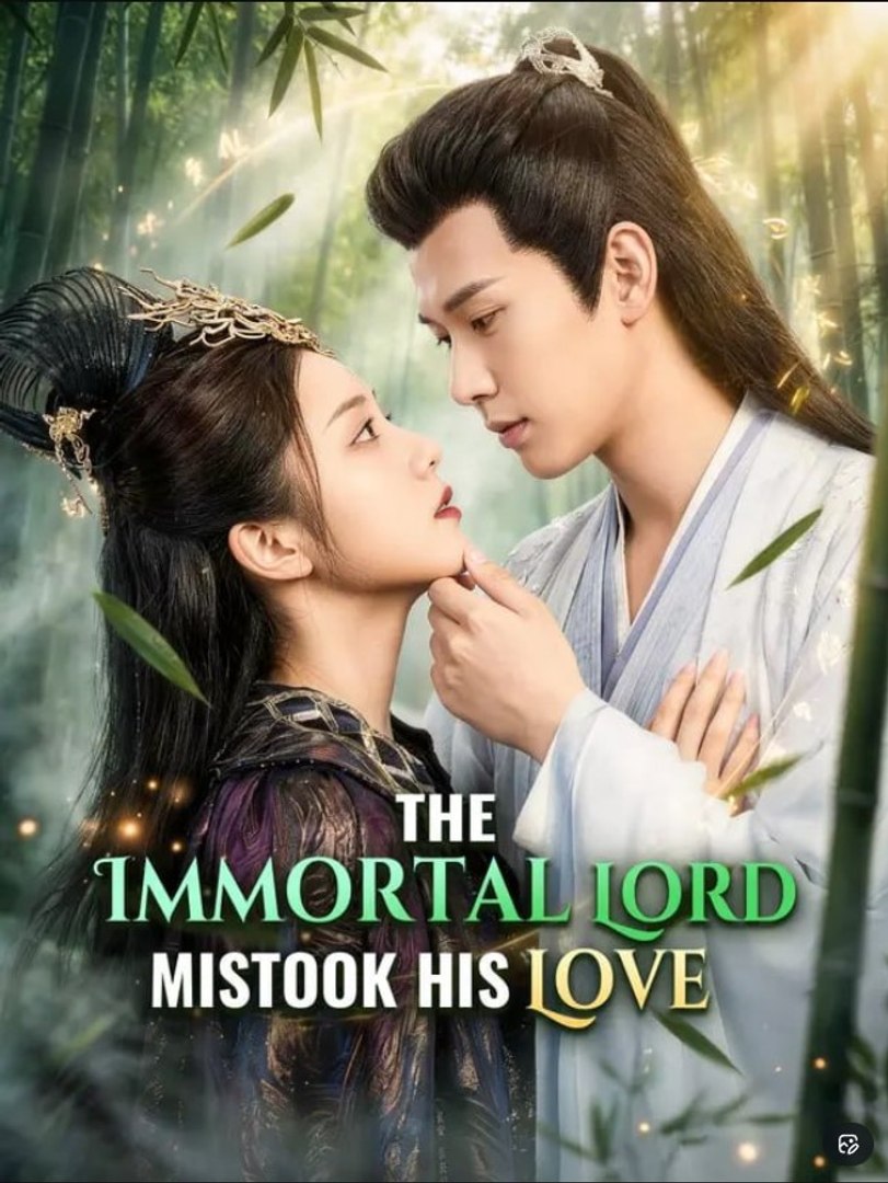 ⁣The Immortal Lord Mistook His Love - Full Movies English Sub