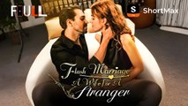 Flash Marriage A Wife for A Stranger - ShortMax