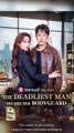 The Deadliest Man Became Her Bodyguard