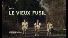 Le vieux fusil / The Old Gun