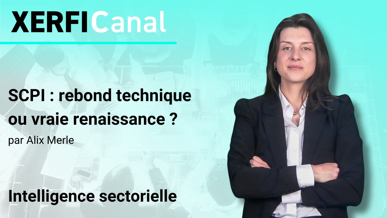 SCPI : rebond technique ou vraie renaissance ? [Alix Merle]