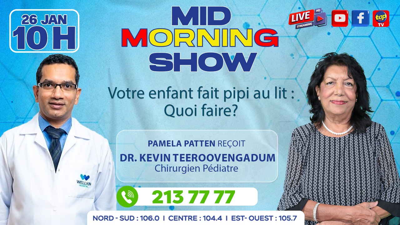 🔵 MID MORNING SHOW [ Bb zone ]: Pamela Patten reçoit Dr. Kevin Teeroovengadum, Chirurgien Pédiatre