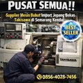 PUSAT SEMUA !! 0856-4028-7456 Supplier Mesin Bubut Import Jepang Bekas Takisawa di Semarang Kendal