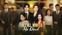 They All Wanted Me Dead (2026) - FULL [Eng Sub]