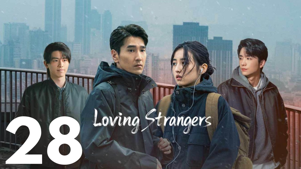 Loving Strangers (2026) | Episode 28 [Deutsche Untertitel]
