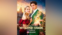 From Zero to Hero- My Super-Vision Husband - Full Movie