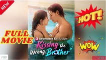 💥🎬 🔥  Kissing The Wrong Brother #Full Movie - Engsub 2026