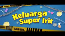 Keluarga Super Irit (2025) | Indonesian Movies