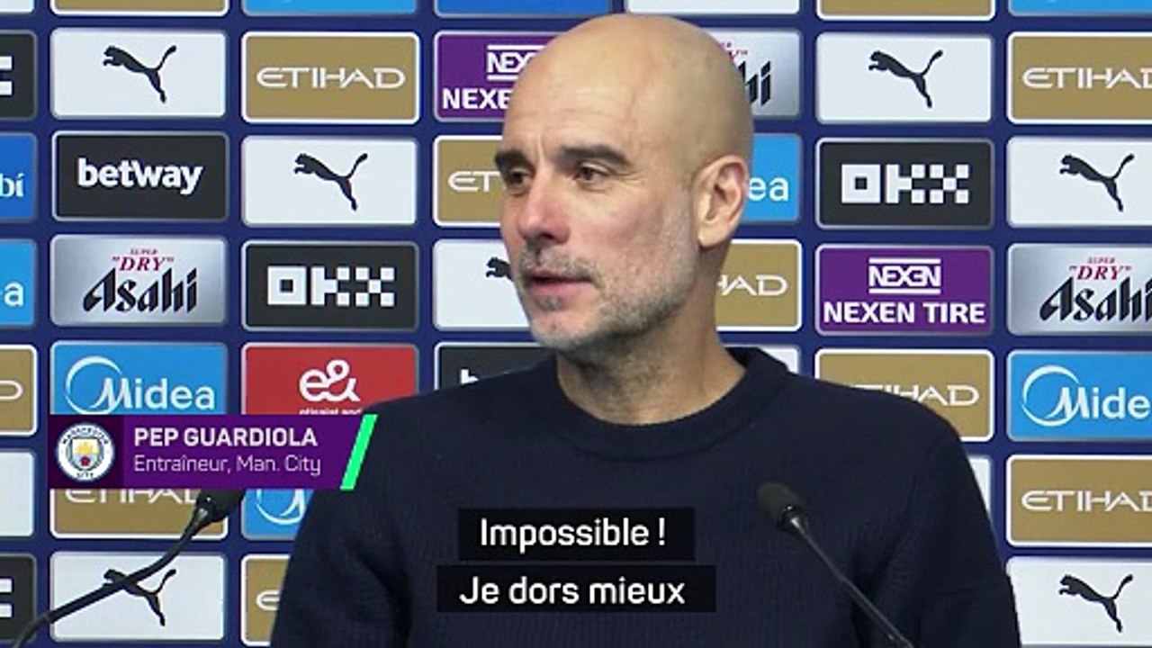 Guardiola : "Je dors mieux quand je décide de f...