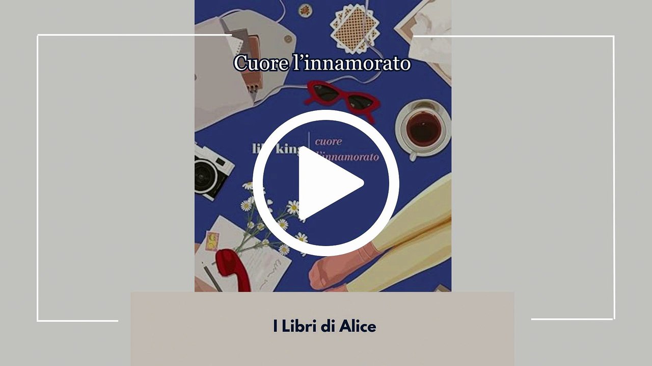 CUORE L’INNAMORATO - EP04 - ST03 - I Libri di Alice
