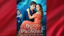 🔥 🔥 [Hot 2026] 🍀 ❣️🔥🎬Blood and Promises Mated to the Alpha Full Drama 2026