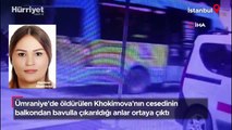 Khokimova'nın cesedinin balkondan bavulla çıkarıldığı anlar ortaya çıktı