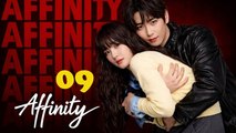 Affinity (Chinese Drama 2026) Ep 9 with Eng Sub