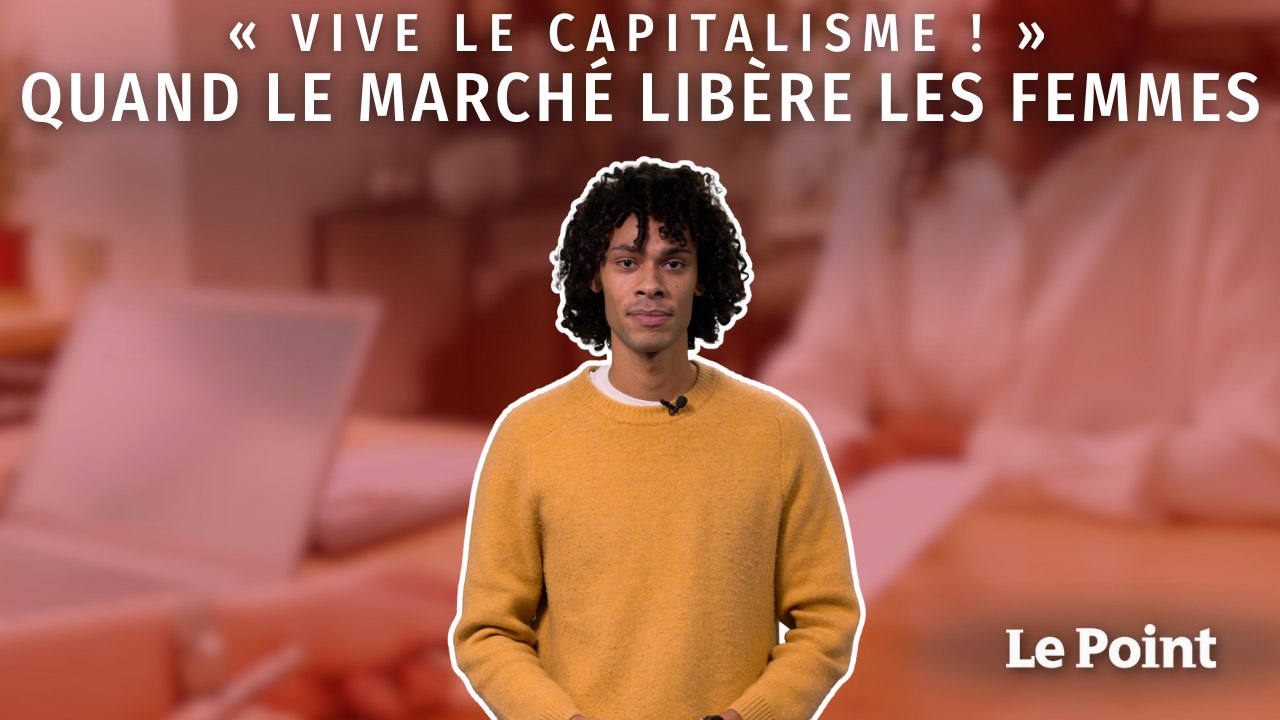 « Vive le capitalisme » : quand le marché libère (aussi) les femmes