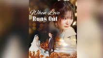 When Love Runs Out (DUBBED) en Español