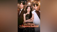 Hoy me divorce de mi esposo superestrella (Sub English)