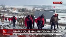 Diyarbakır'da ekipler kayıp kadını bulmak için seferber oldu