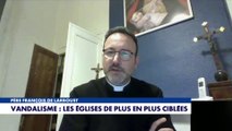 Vandalisme : les églises de plus en plus ciblées