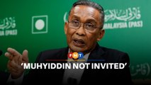 Takiyuddin confirms Muhyiddin not invited to PN Supreme Council meeting