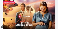 [Hot 2026🔥] Love in the Ashes of us #FullMovie Reelshort
