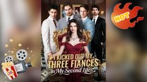I Kicked Out My Three FiancéS In My Second Life New Releases - Full Movie