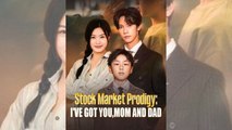 Stock Market Prodigy - I've Got You, Mom and Dad