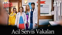 Acil Servis Vakaları #17