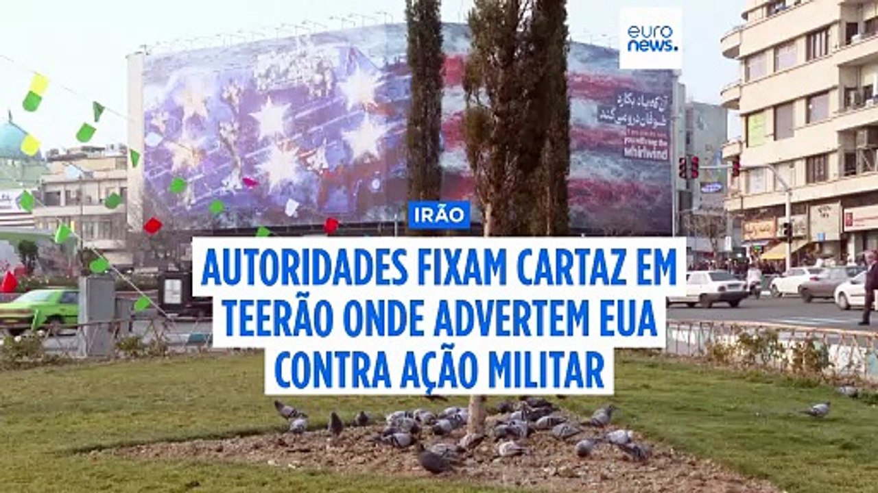 Autoridades iranianas fixam novo cartaz em Teerão onde advertem EUA contra ação militar
