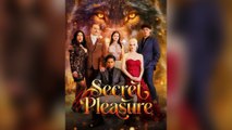 Secret Pleasure Full Episodes