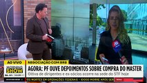 PF inicia DEPOIMENTOS sobre irregularidades no BRB e MASTER