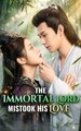 The Immortal Lord Mistook His Love Full Engsub