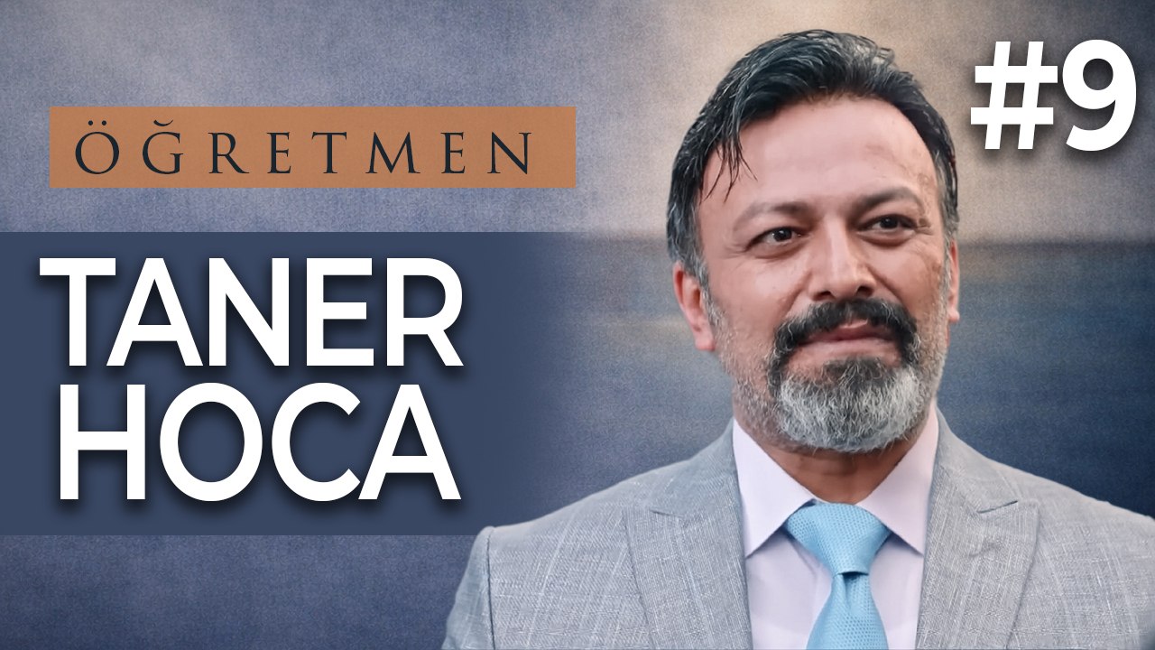 Taner Hoca #9