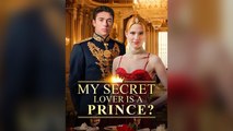 My Secret Lover Is A Prince Isodes