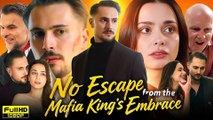 No Escape From The Mafia King's Embrace##englishsub