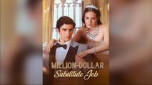 My Million-Dollar Substitute Job Full