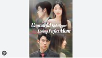 Ungrateful Kids Regret Losing Perfect Mom (2026) - FULL HD [Eng Sub]