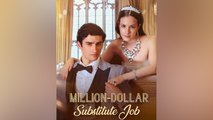 My Million-Dollar Substitute Job - Full Movie
