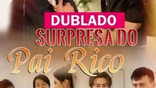 Assistir Dorama Gratis - SURPRESA DO PAI RICO (Dublado)