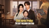 Stock Market Prodigy - I've Got You, Mom and Dad - Full Short