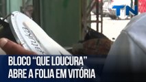 Bloco “Que Loucura” abre a folia em Vitória