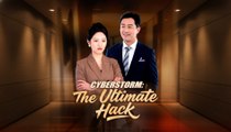Cyberstorm The Ultimate Hack Chinese Drama