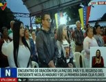 Larenses participan en encuentro de oración por la paz nacional y la liberación del Pdte. Maduro