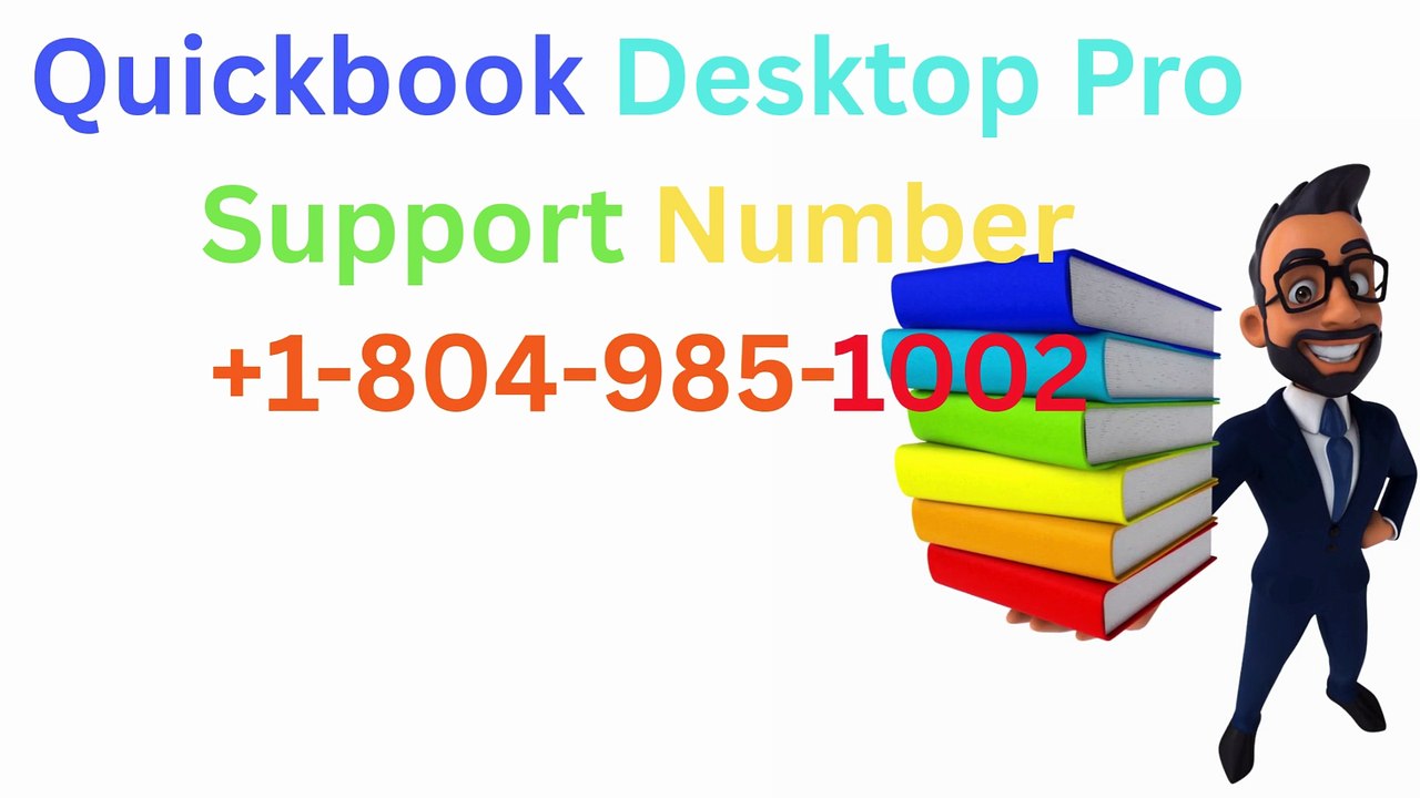 qUickBooks Desktop PRO suPPort NUMber +1-804-985-1002||