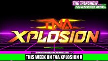 This Week on TNA Xplosion 27th January 2026