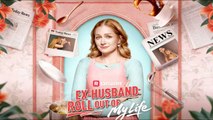 Ex-Husband Roll Out of My Life [2026 New version] #534628 #reelshorts